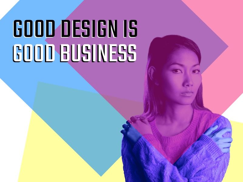 Woman looking at camera with multicoloured overlay with text saying 'Good Design is Good Business - Tips on how geometric patterns can complement an image - Image