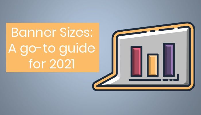 Go to guide for banner sizes template with bar chart icon - The importance of choosing the right banner size for your ads - Image