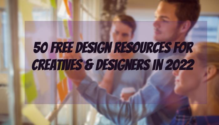 Boost Your Designs: 50 Free Design Resources for Creatives