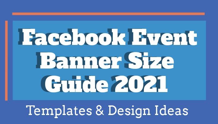 Facebook Event Banner Size Guide 2023: Templates, Design Ideas