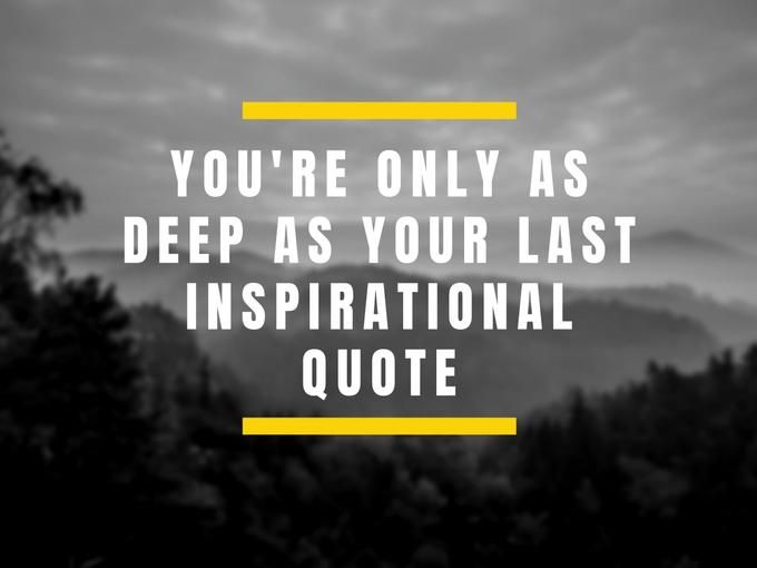 Quote: You're only as deep as your last inspirational quote on a black-and-white forest background - Amazing Facebook post ideas for businesses - Image