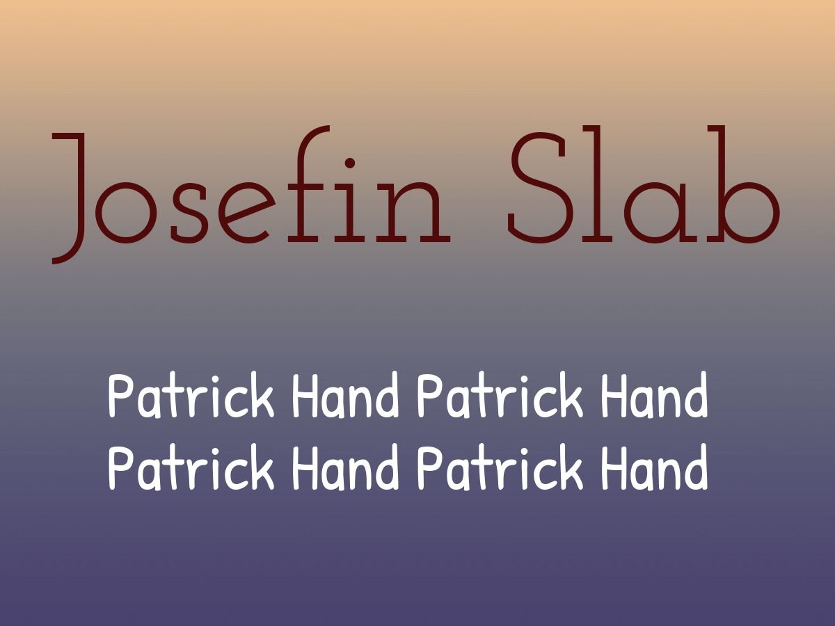 An image showing the combination of fonts Josefin Slab and Patrick Hand - Selection of font pairings for your brand: 15 perfect font combinations to kickstart your next design - Image