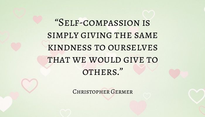 Christopher Germer quote with a green background and little heart symbols - Best inspirational and motivational quotes for college students - Image