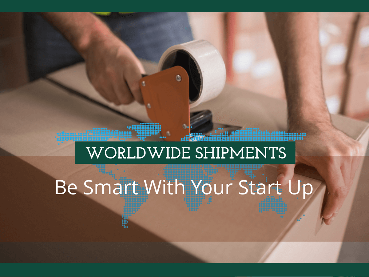 text worldwide shipments be smart with your start up with a ship as background