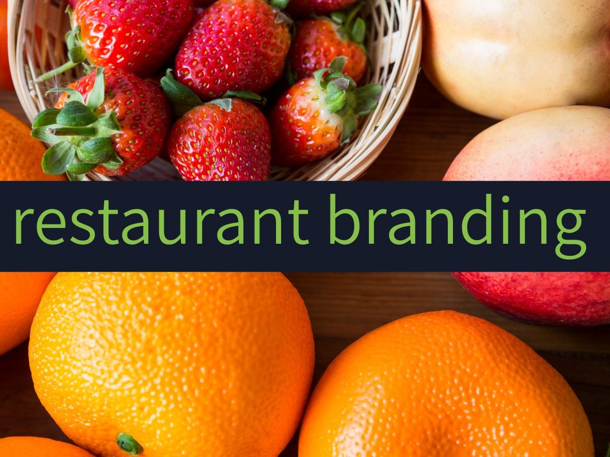An image captioned Restaurant Branding showing various fruits and strawberries lying on a table - Restaurant Branding Guide - Image