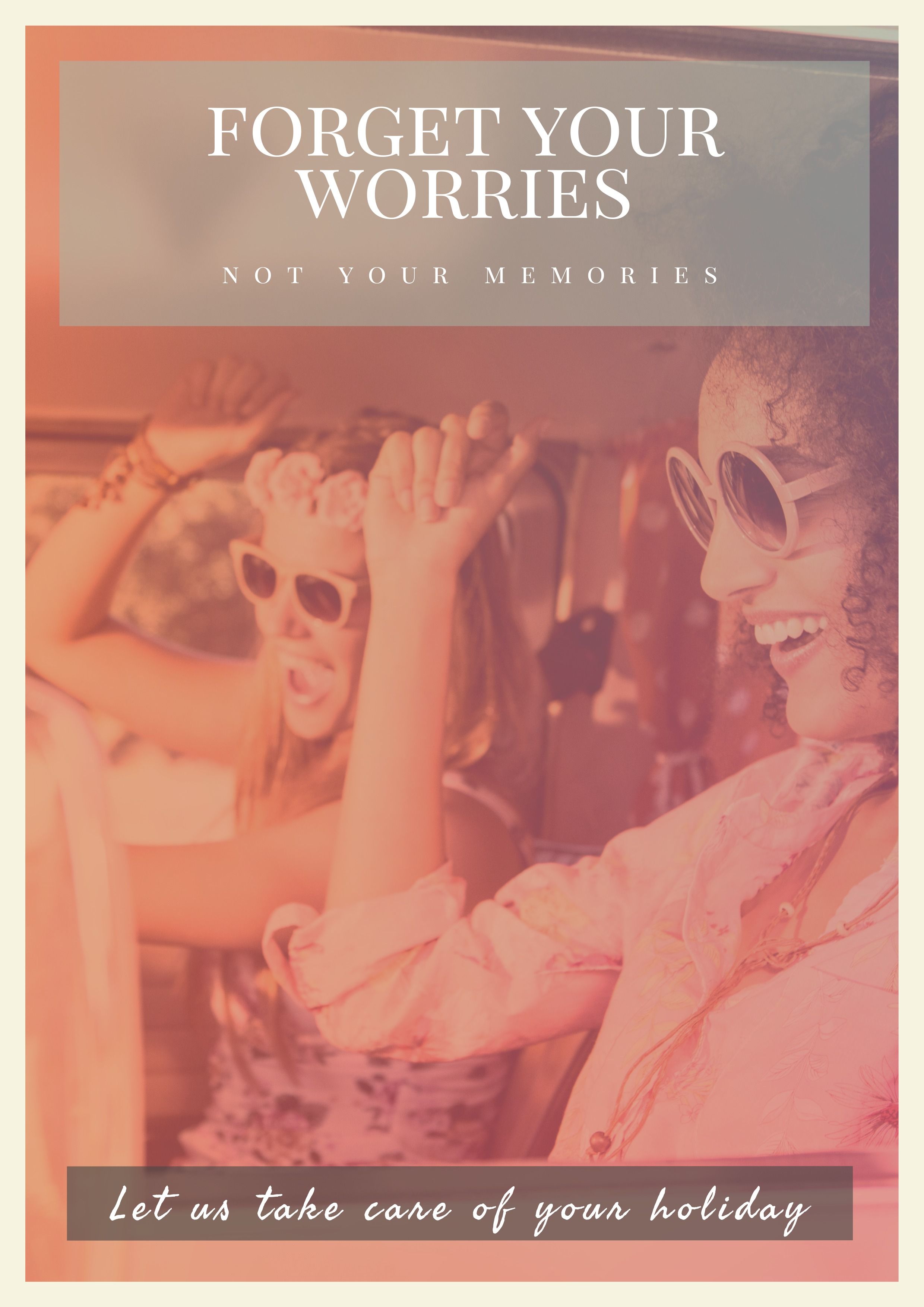 A holiday ad showing women going on a road trip with text forget your worries not your memories - A step-by-step beginner's guide to establishing an online presence on a tight budget - Image