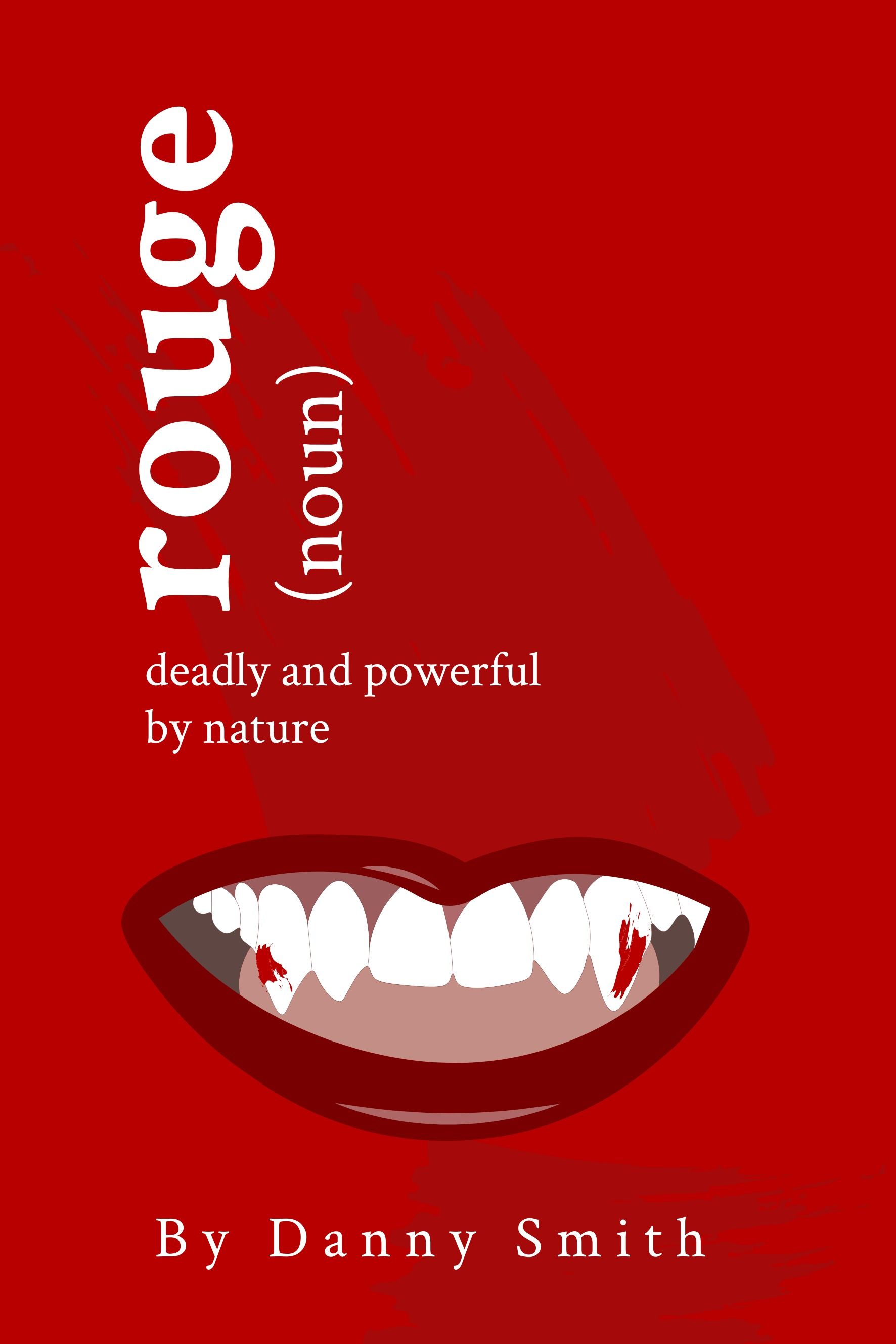 Shades of Red-Buchcover mit „Rouge“ vom Platzhalter-Autorennamen „Danny Smith“ mit Serifenschrift und Lippensymbol
