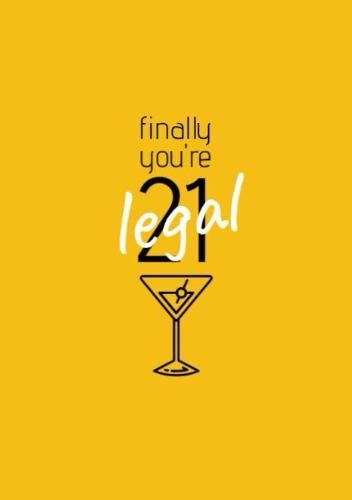 affiche jaune finally you're 21 legal - Images