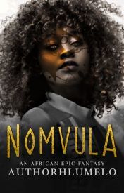 Cubierta del libro de Authorhlumelo, Nomvula - Las 60 mejores historias en Wattpad 2019 - Imagen